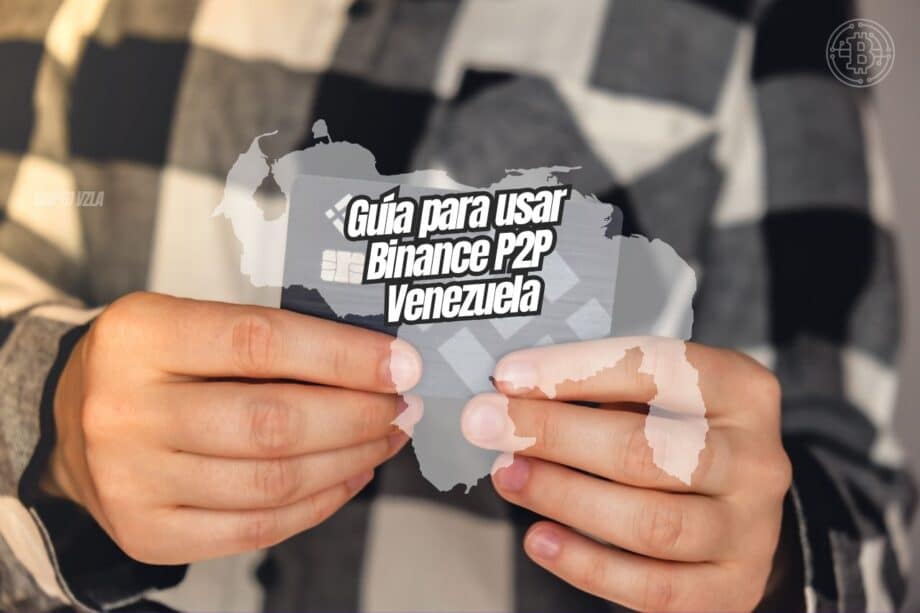 Guía Usar Binance P2P Venezuela