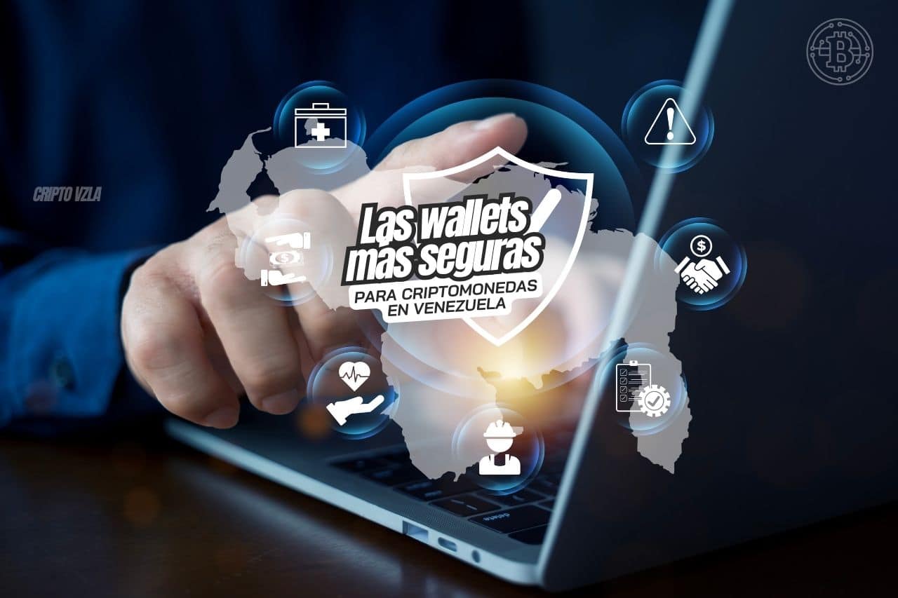 Las wallets más seguras para criptomonedas en Venezuela