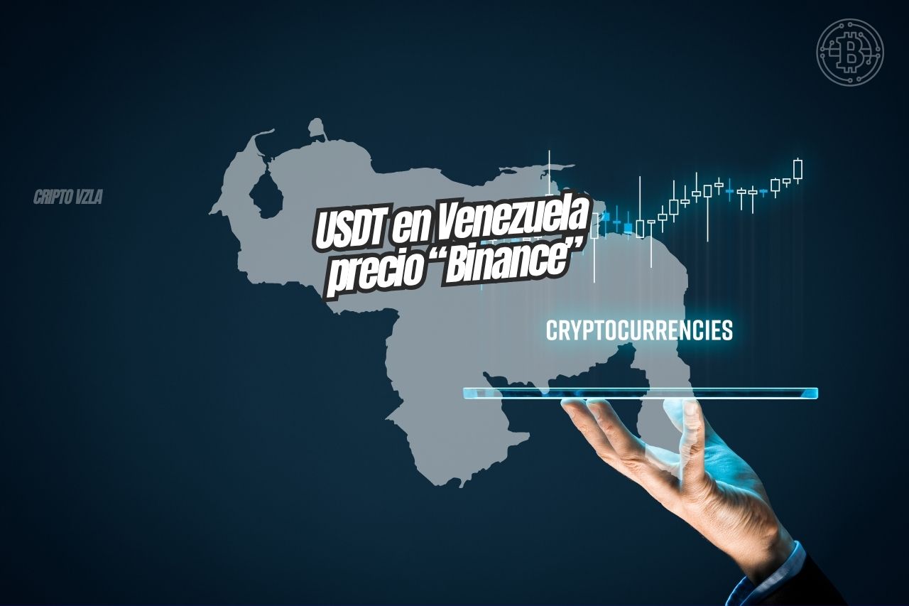 USDT en Venezuela precio Binance: cuánto cuesta hoy y cómo se mueve en P2P