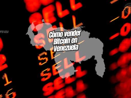 Como Vender Bitcoin en Venezuela y recibir Bolívares