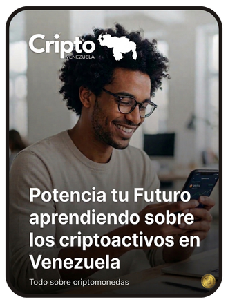 Potencia tu futuro aprendiendo de criptoactivos en Venezuela